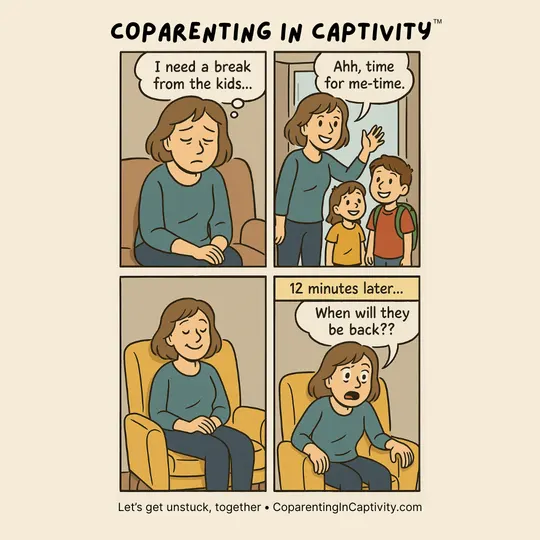 Coparenting in Captivity comic #1: The "me-time" trap.