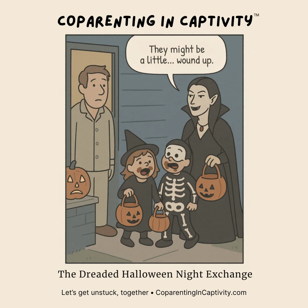 Coparenting in Captivity comic #19: The Dreaded Halloween Night Exchange. (dad’s point of view)