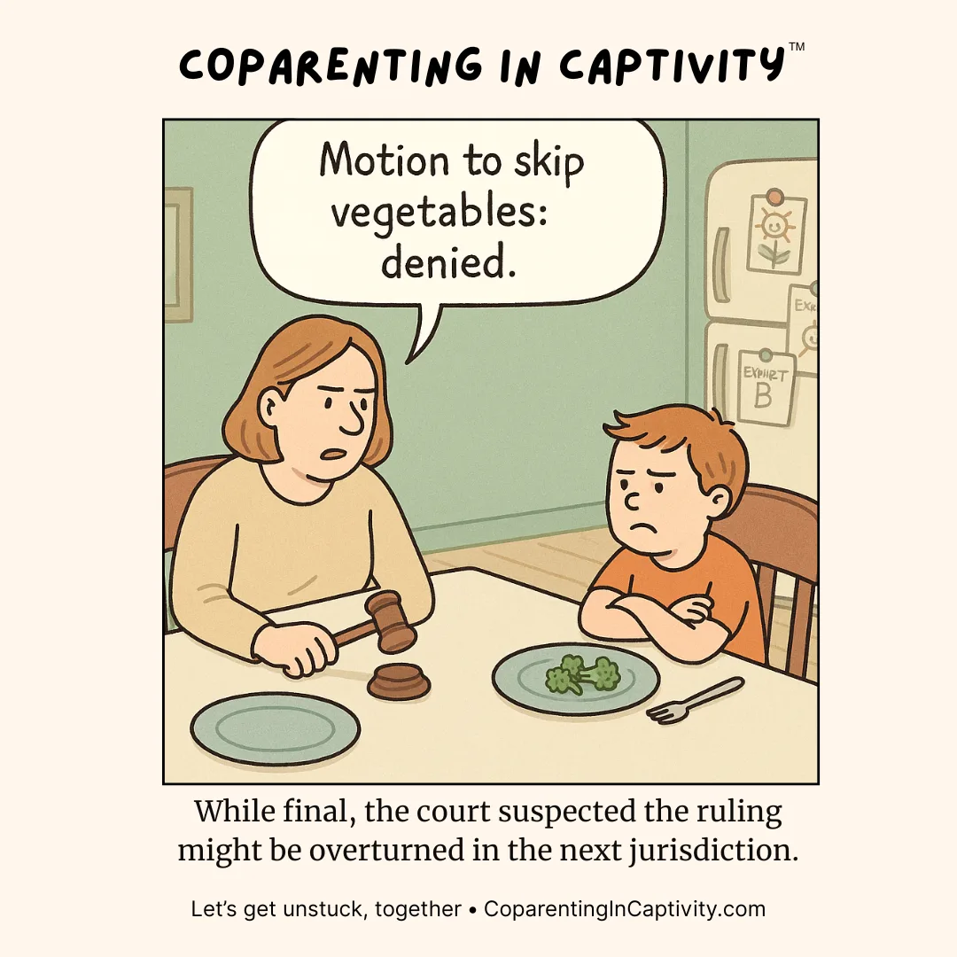 Coparenting in Captivity comic #34: "Motion to skip vegetables: denied."
