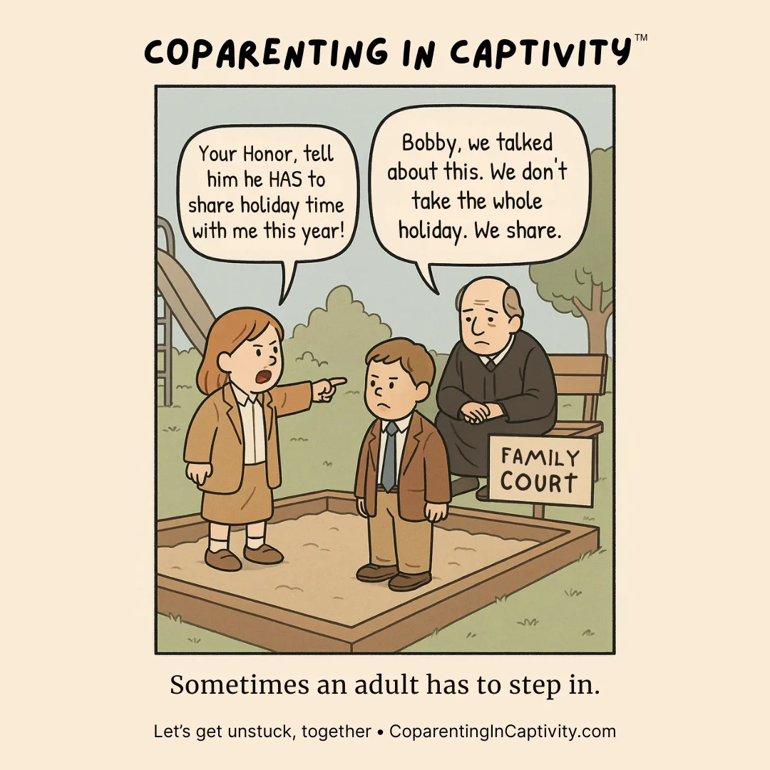 Coparenting in Captivity comic #44: Sometimes an adult has to step in. (mom’s point of view)